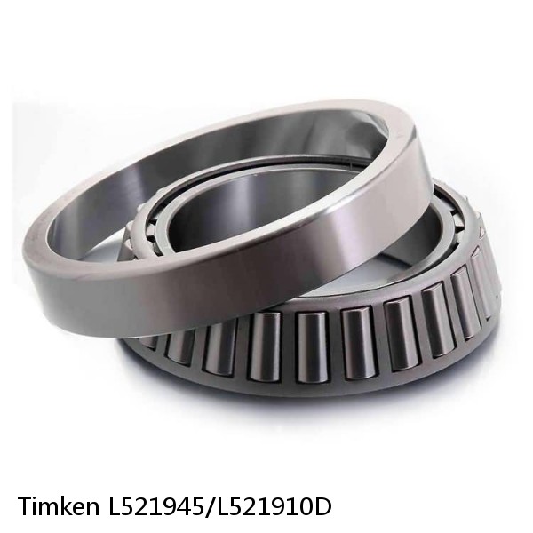 L521945/L521910D Timken Tapered Roller Bearings